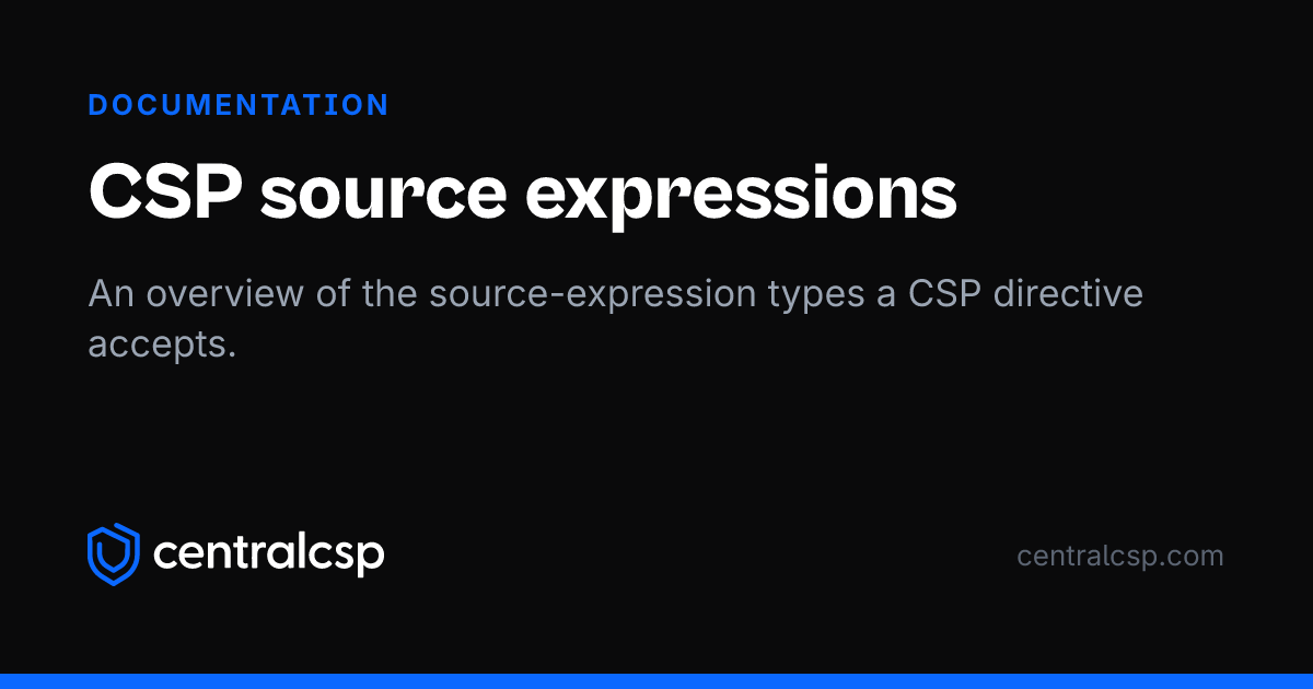 Content Security Policy values and source expressions | CentralCSP